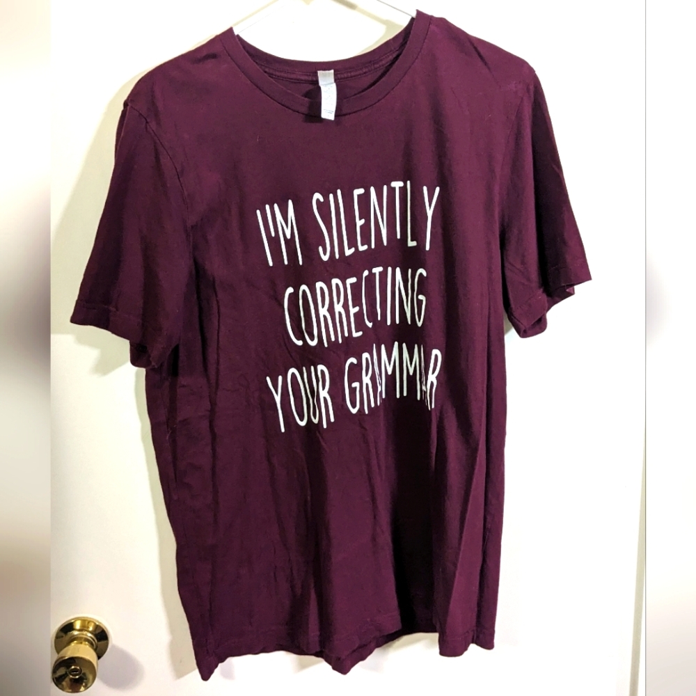 🌕 Maroon " I'm silently correcting your grammar" tee
